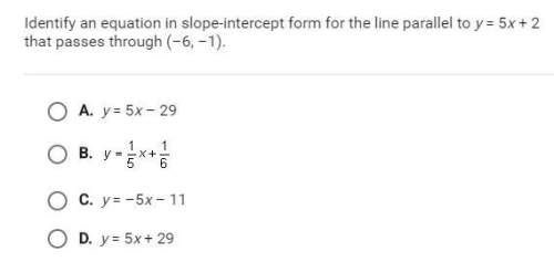 Identify an equation in slope-intercept form for the line parallel to y=5x+2 that passes through (-6