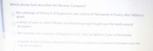 Which phrase best decribes the norman conquest