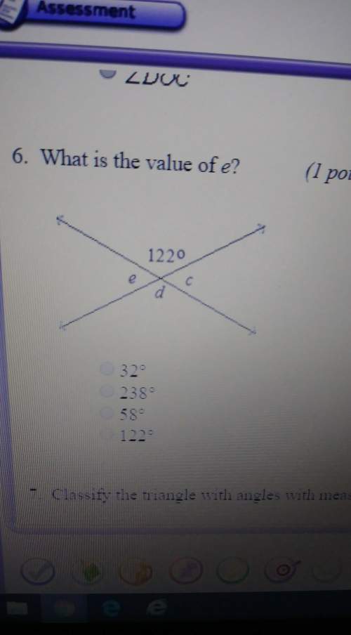Asap what is the value of e a. 32b.238c.58d.122