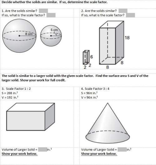 Can someone me with these math questions?  are these solids similar? if so, what is the sca