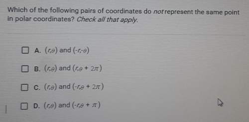 Which of the following pairs of coordinates do not represent the same point in polar coordinates? c