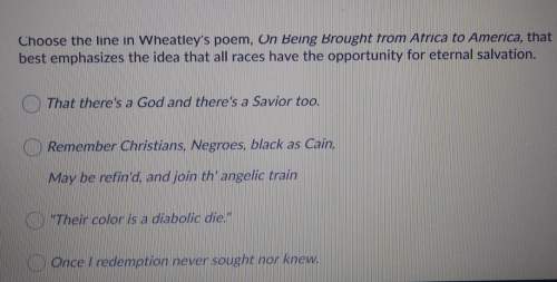 Choose a line in wheatley's poem on being brought from africa to america that best emphasizes the id