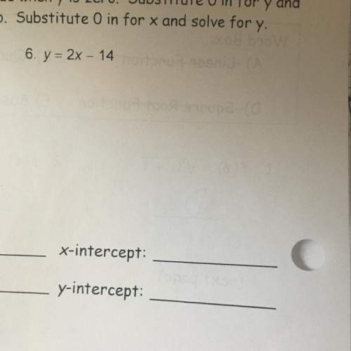 What is the y and x intercept and i need to show work