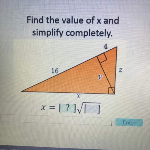 find the value of x and simplify completely.