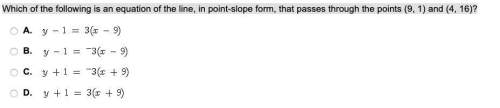 Which of the following is an equation of the line, in point-slope form, that passes through the poin