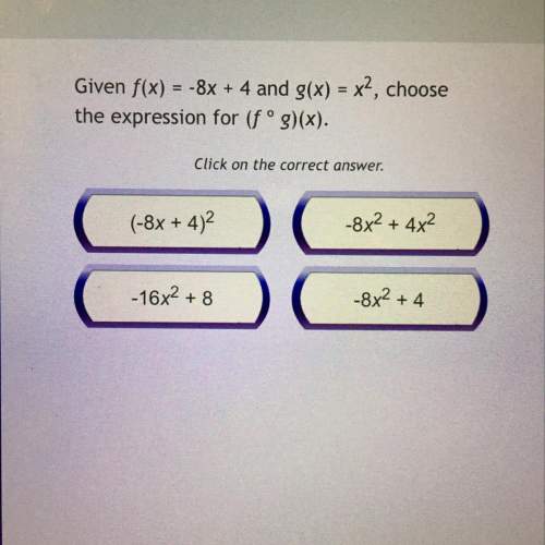 Given f(x) = -8x + 4 and g(x) = x2, choose the expression for (fºg)(x).