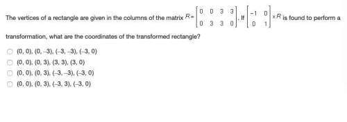 The vertices of a rectangle are given in the columns of the matrix