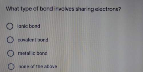 What type of bond involves sharing electrons? need this asap