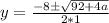 y = \frac{-8 \±\sqrt{92 + 4a}}{2 * 1}