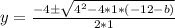 y = \frac{-4\±\sqrt{4^2 - 4 * 1 * (-12-b)}}{2*1}