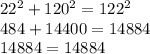22^2+120^2=122^2\\484+14400 = 14884   \\14884 =  14884