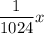 \dfrac{1}{1024}x