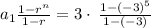 a_1\frac{1-r^n}{1-r}=3\cdot \:\frac{1-\left(-3\right)^5}{1-\left(-3\right)}