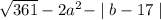 \sqrt{361}-2a^2-\mid b-17\mid