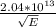 \frac{2.04 * 10^{13} }{\sqrt{E} }