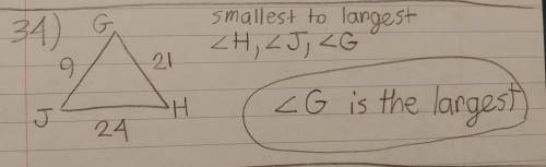 In GHJ, GH = 21 inches, HJ = 24 inches, and GJ = 9 inches. Which statement is true? A. G is smallest