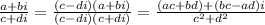 \frac{a + bi}{c + di} = \frac{(c-di) (a + bi)}{(c-di) (c + di)} =\frac{(ac+bd)+(bc-ad)i}{c^2+d^2}