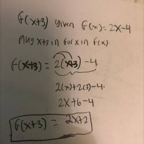 Find f(x + 3) if f(x) = 2x - 4