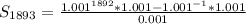 S_{1893} =\frac{1.001^{1892}* 1.001  -1.001^{-1}* 1.001 }{0.001}