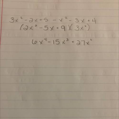 If the difference (3x ^ 2 - 2x + 5) - (x ^ 2 + 3x - 2) is multiplied by 3x ^ 2 , what is the result,