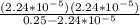 \frac{(2.24*10^{-5})(2.24*10^{-5})}{0.25-2.24*10^{-5}}