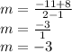 m = \frac{-11+8}{2-1}\\m = \frac{-3}{1}\\m = -3