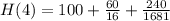 H(4) = 100 + \frac{60}{16} + \frac{240}{1681}