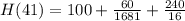 H(41) = 100 + \frac{60}{1681} + \frac{240}{16}