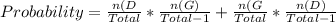 Probability = \frac{n(D}{Total} * \frac{n(G)}{Total - 1} + \frac{n(G}{Total} * \frac{n(D)}{Total - 1}