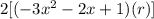 2[(-3x^2-2x+1)(r)]