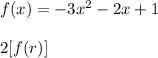 f(x)=-3x^2-2x+1\\\\2[f(r)]