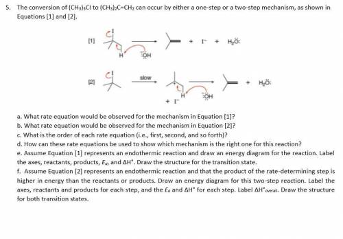 The conversion of (CH3)3CI to (CH3)2C=CH2 can occur

by either one-step or two-step mechanism, as sh