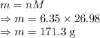 m=nM\\\Rightarrow m=6.35\times 26.98\\\Rightarrow m=171.3\ \text{g}
