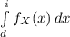 \int\limits^i_d {f_{X}(x)} \, dx