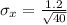 \sigma_x = \frac{ 1.2 }{\sqrt{40} }