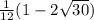 \frac{1}{12}(1-2\sqrt{30})