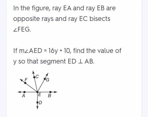 M< AED = 16y + 10. Find the value of y so that ED I AB.