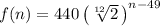 f(n)=440\left ({\sqrt[{12}]{2}}\,\right)^{n-49}