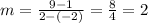 m=\frac{9-1}{2-(-2)} =\frac{8}{4}=2