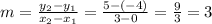 m = \frac{y_2 - y_1}{x_2 - x_1} = \frac{5 -(-4)}{3 - 0} = \frac{9}{3} = 3