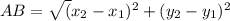 AB= \sqrt (x_2-x_1)^2+(y_2-y_1)^2