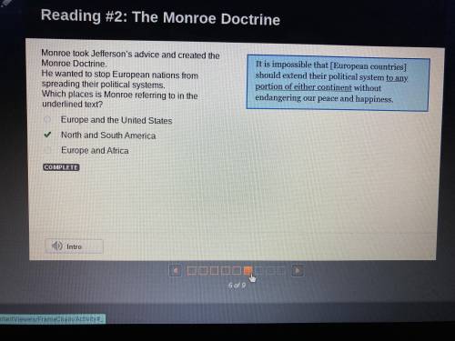 Monroe took Jefferson’s advice and created the Monroe Doctrine. He wanted to stop European nations f
