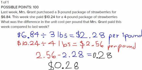 Exit Ticket 12/01

1 of 1
POSSIBLE POINTS: 100
Last week, Mrs. Grant purchased a 3-pound package of