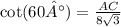 \cot(60°)  =  \frac{AC}{8 \sqrt{3} }  \\