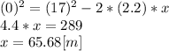 (0)^{2}=(17)^{2}-2*(2.2)*x\\4.4*x = 289\\x = 65.68 [m]