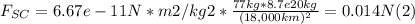 F_{SC} =6.67e-11 N*m2/kg2 *\frac{77kg*8.7e20kg}{(18,000km)^{2}} = 0.014 N (2)
