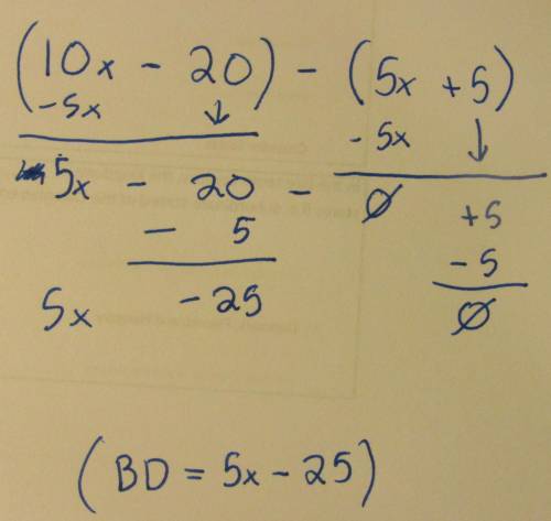 If BA = 5x + 5 and AD = 10x - 20, find BD. It is a parallelogram by the way.​