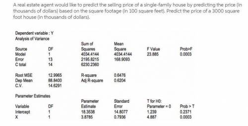 A real estate agent would like to predict the selling price of a single-family house by predicting t