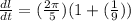 \frac{dl}{dt} = (\frac{2\pi}{5})(1+(\frac{1}{9}))
