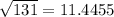 \sqrt{131}=11.4455